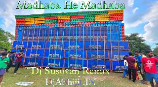 Madhaba He Madhaba-Power Music Special Training Songs 1 Step Long Vibration Humming Bass Mix-Dj Susovan Remix